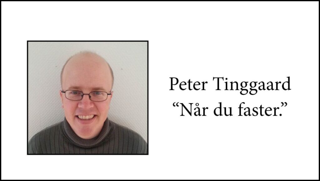 Peter Tinggaard - Når du faster