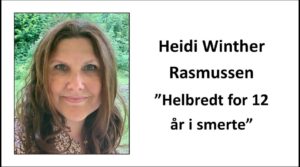 Heidi Winther Rasmussen - Helbredt for 12 år i smerte